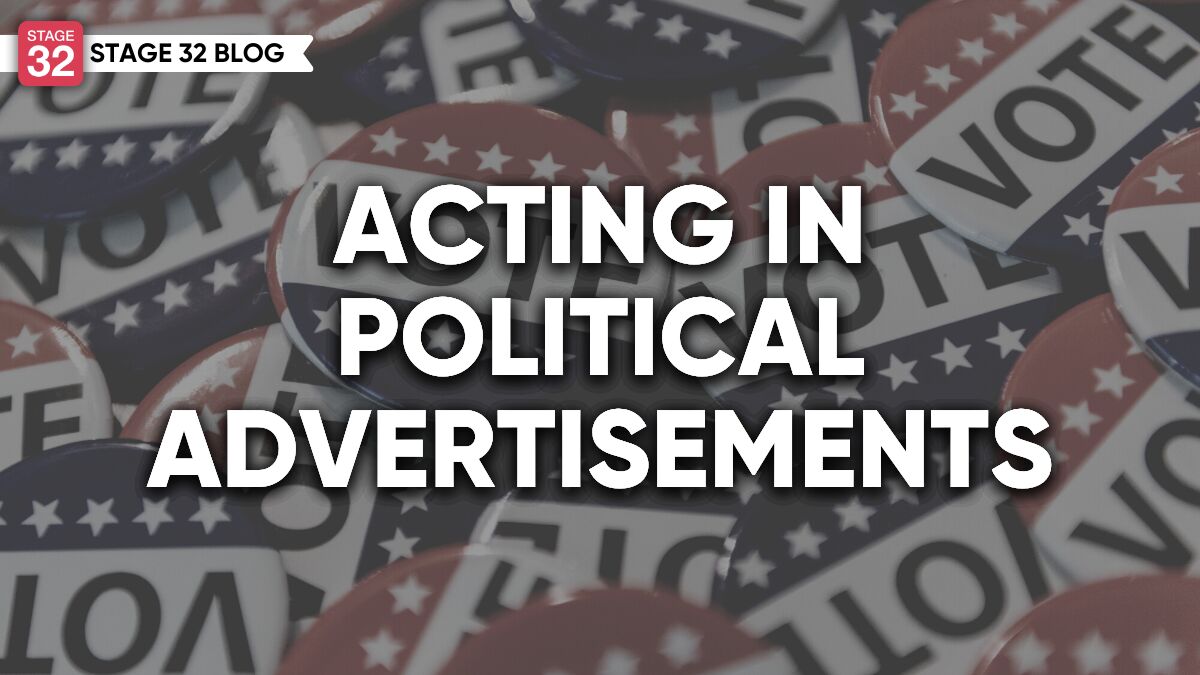 Acting in Political Advertisements