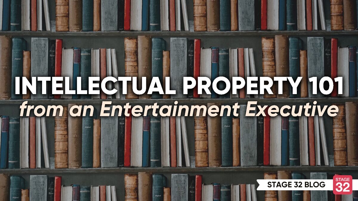 Intellectual Property 101 from an Entertainment Executive