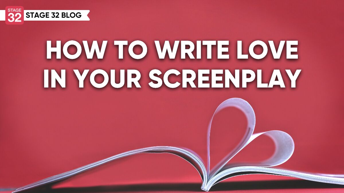 How To Write Love In Your Screenplay