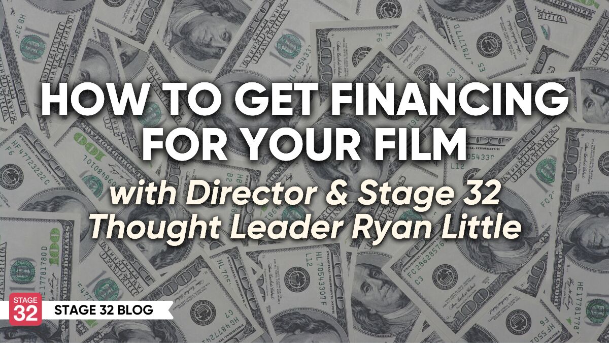 How To Get Financing For Your Film