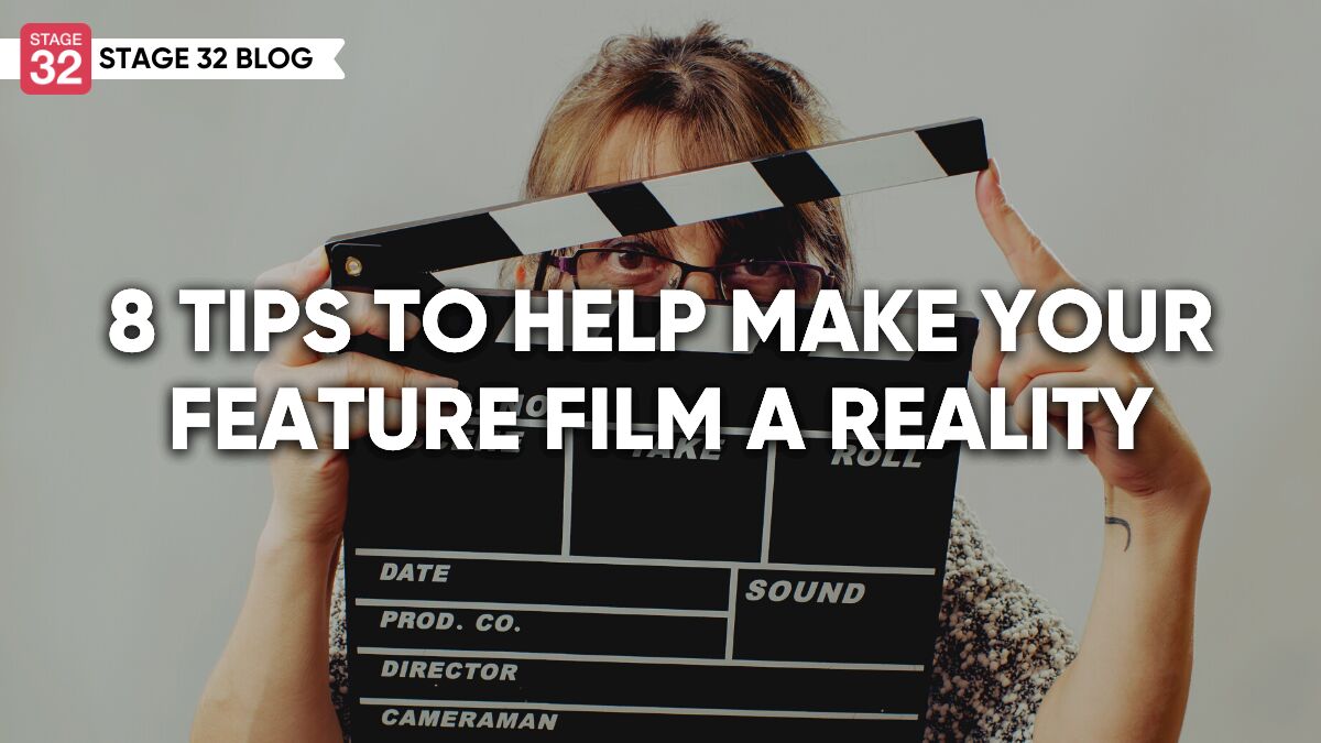 8 Tips To Help Make Your Film A Reality