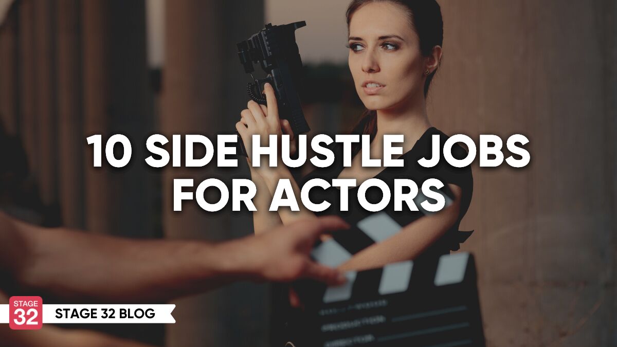 10 Side Hustle Jobs For Actors 