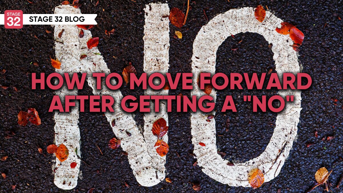 How to Move Forward After Getting A "No"