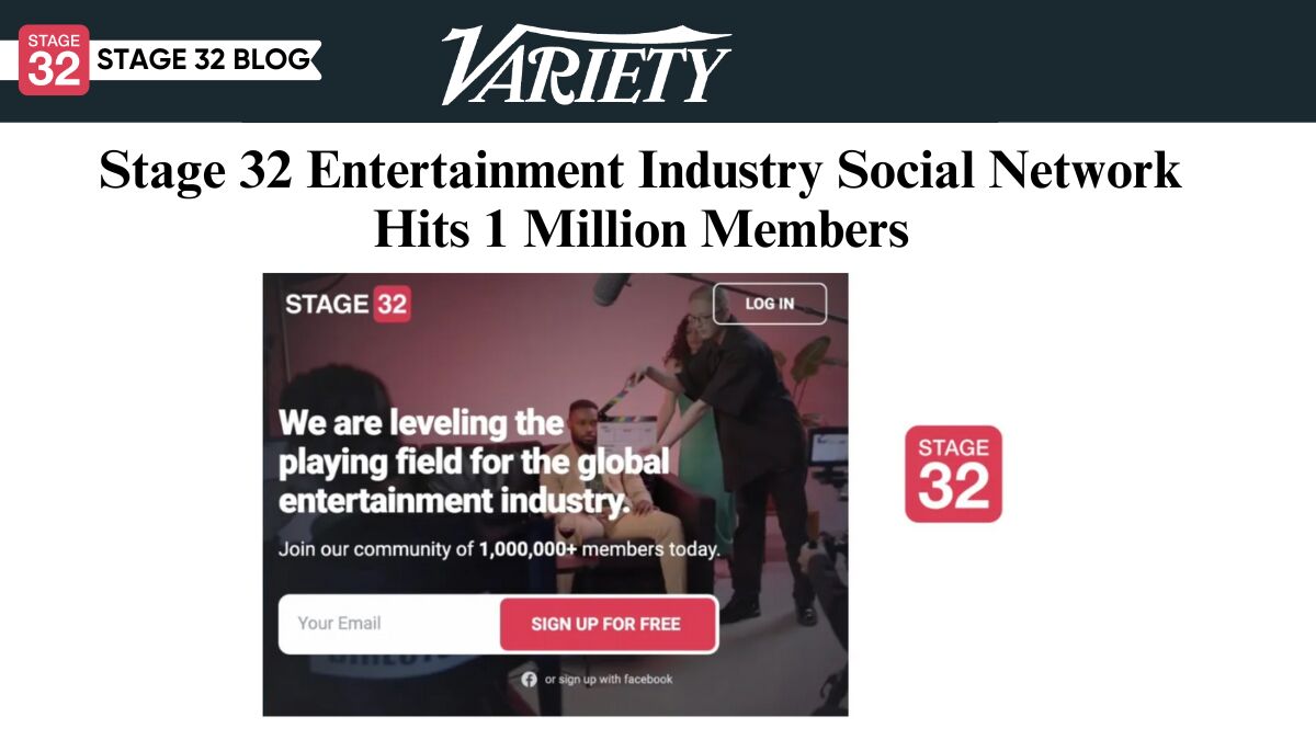 Let's Celebrate Stage 32's 1 Million Member Milestone! Featured in Variety!