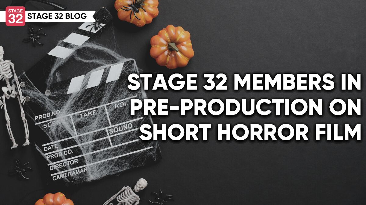 Stage 32 Members In Pre-Production On Short Horror Film