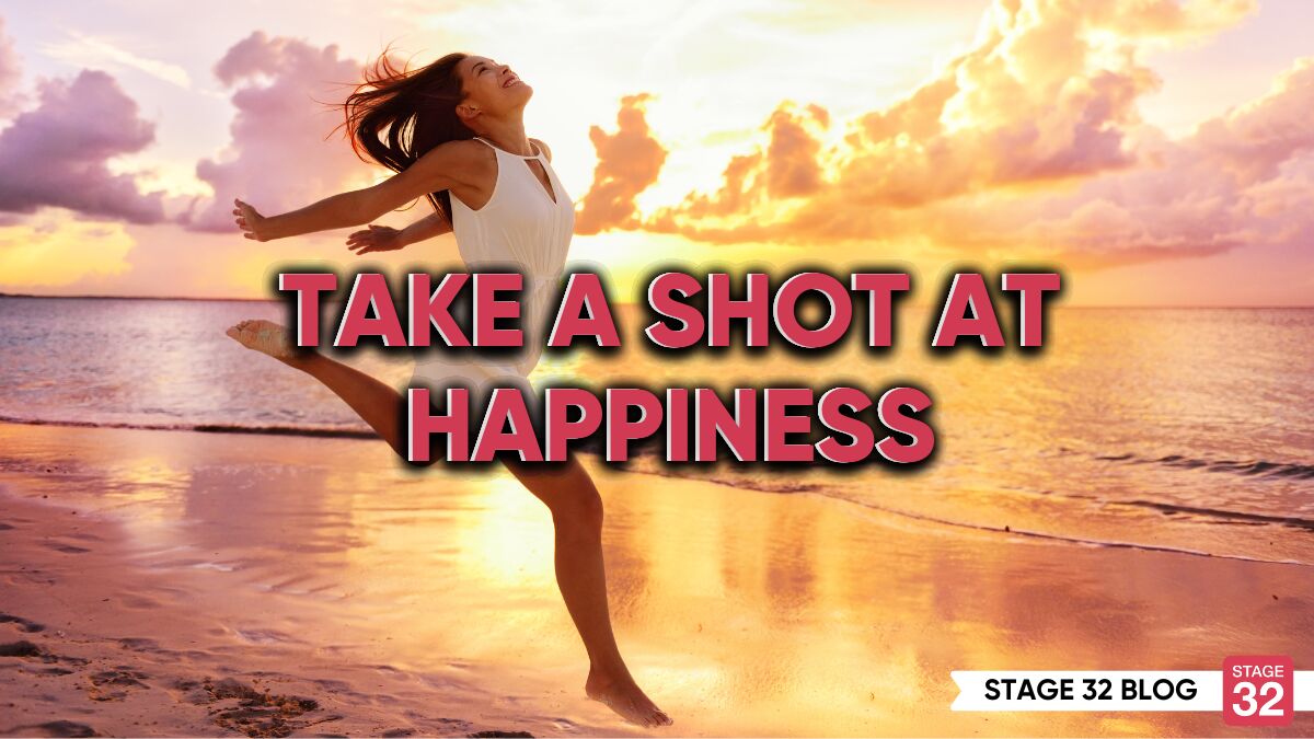 Take A Shot At Happiness