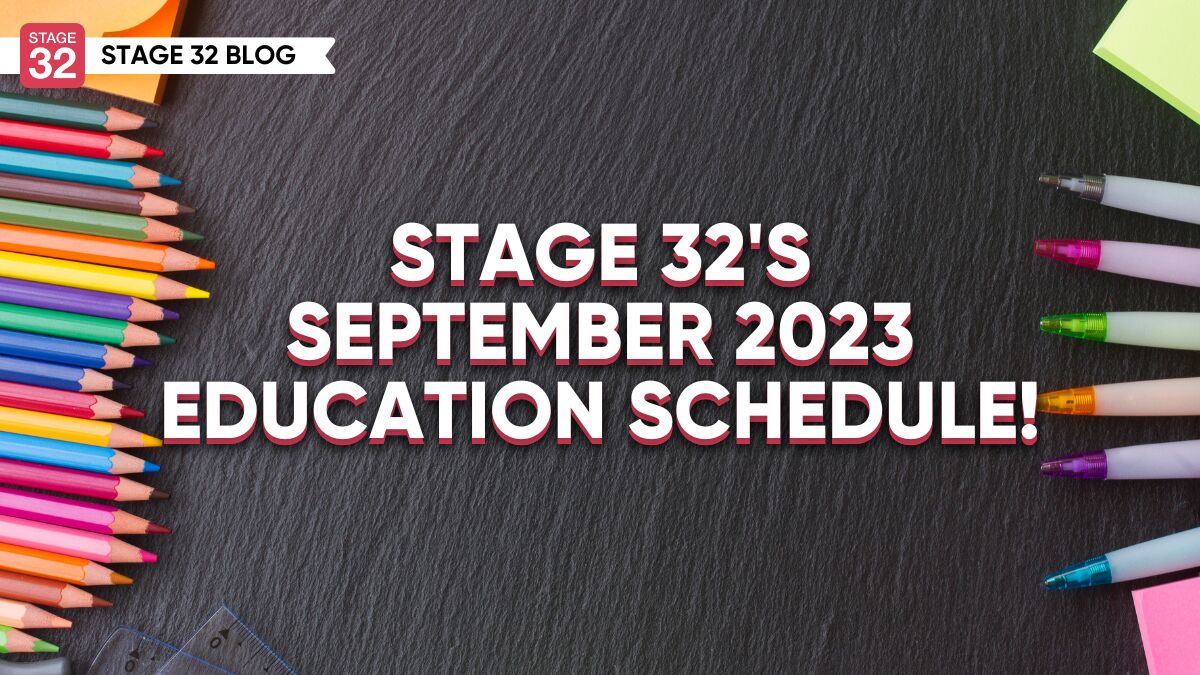 Stage 32's September 2023 Education Schedule!