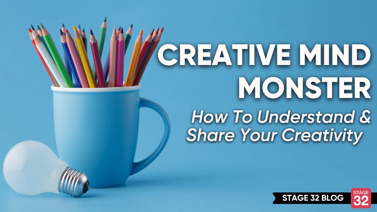 Creative Mind Monster: How To Understand & Share Your Creativity  