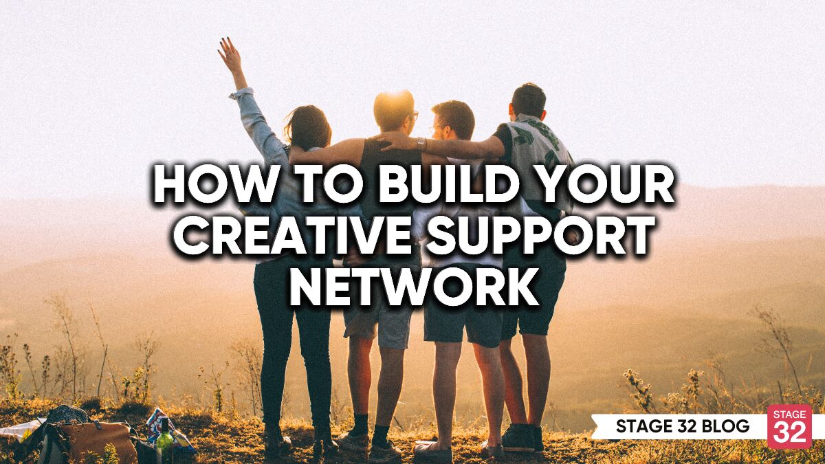 How To Build Your Creative Support Network