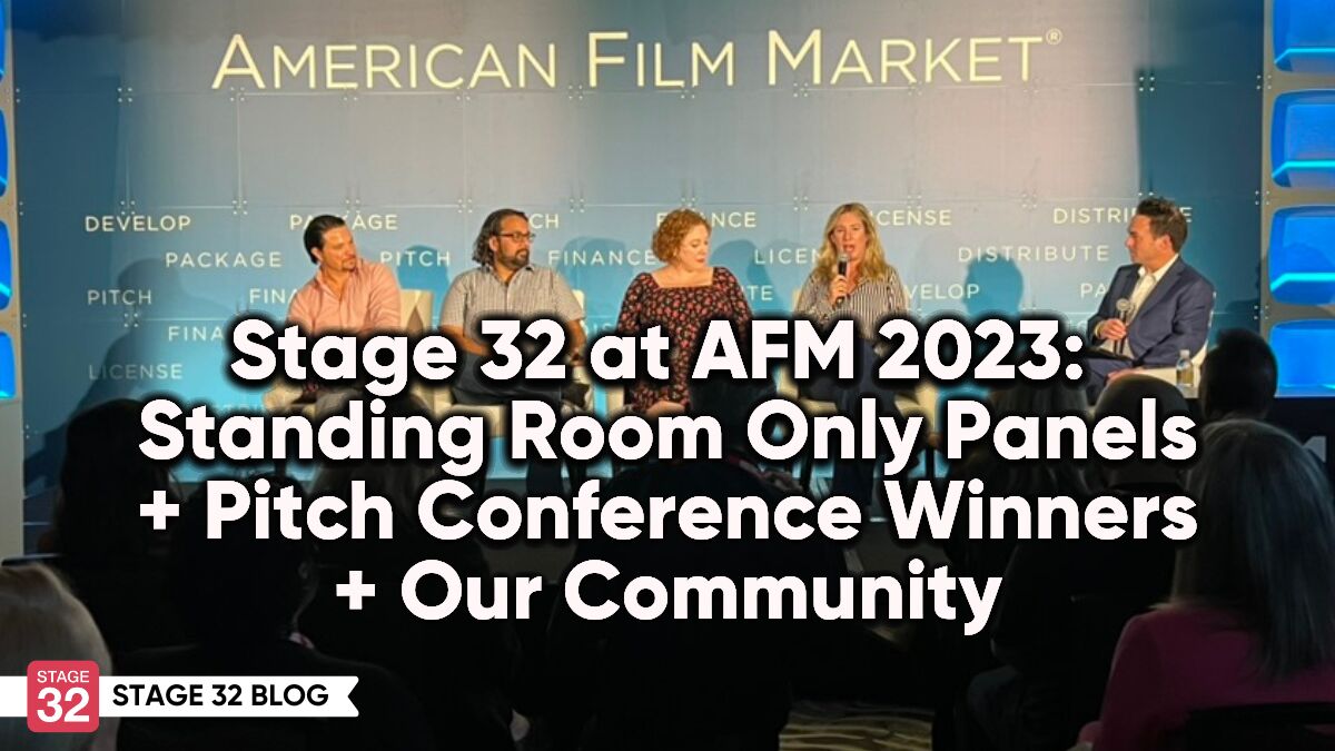 Stage 32 at AFM 2023: Standing Room Only Panels + Pitch Conference Winners + Our Community