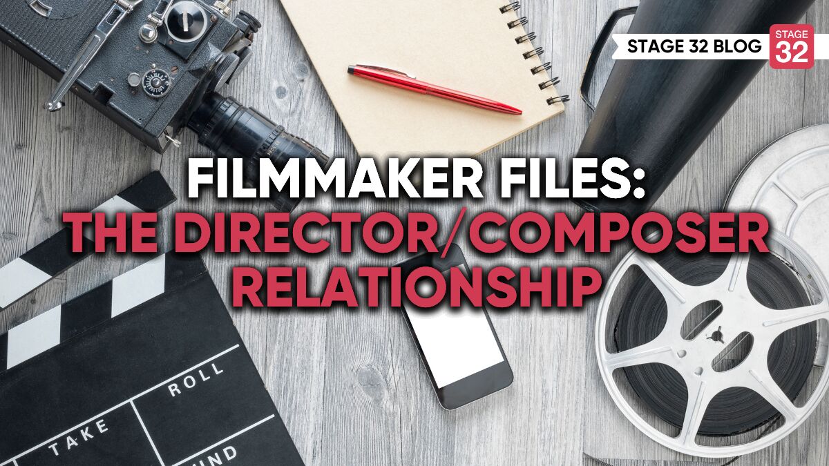 Filmmaker Files: The Director/ Composer Relationship
