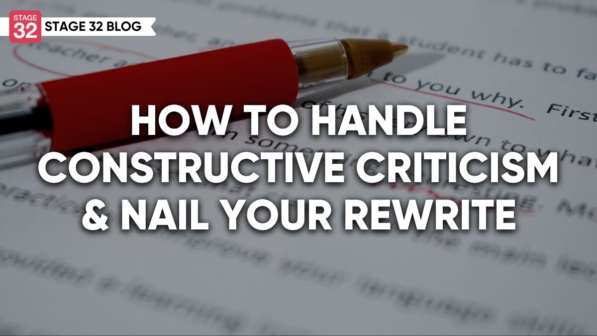 How To Handle Constructive Notes & Nail Your Rewrite