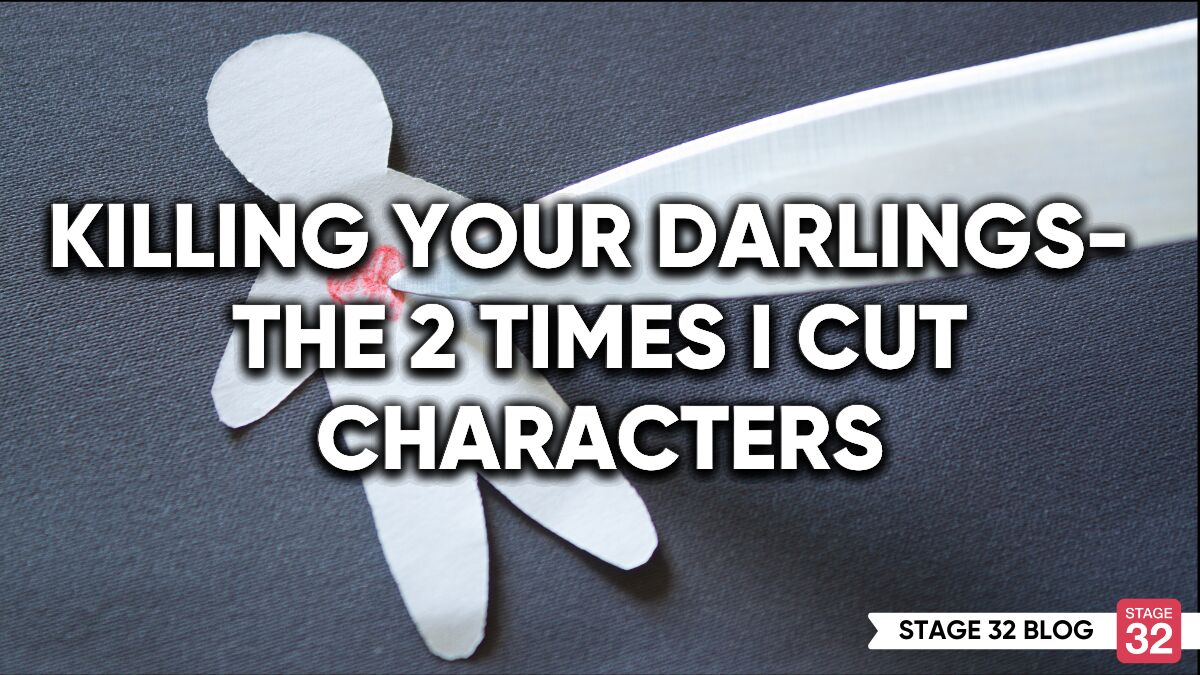 Killing Your Darlings - The Two Times I Cut Characters