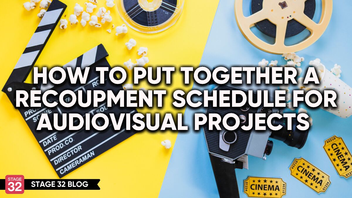 How To Put Together A Recoupment Schedule For Audiovisual Projects 