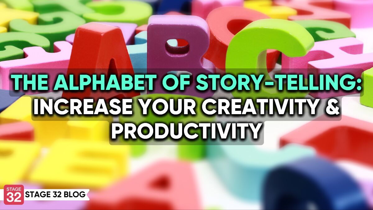 The Alphabet Of Story-Telling: Increase Your Creativity & Productivity 