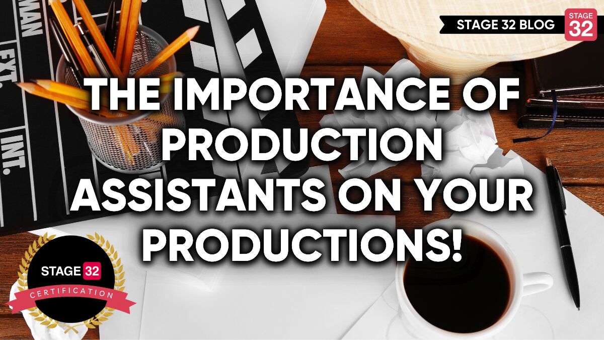 The Importance Of Production Assistants On Your Productions!