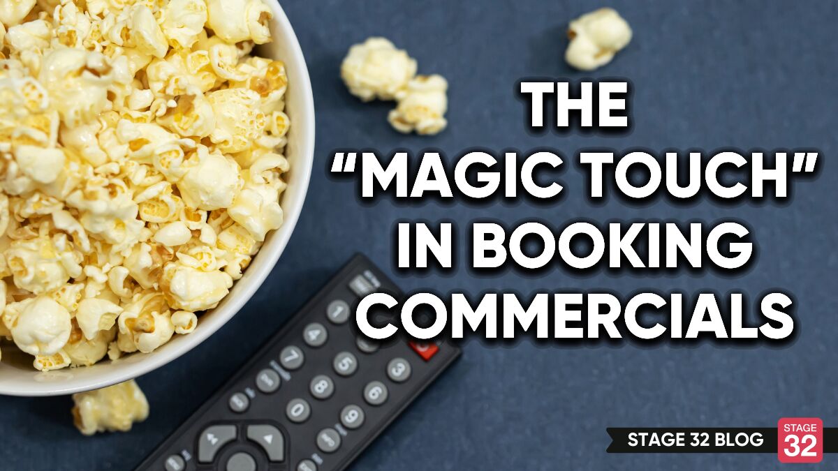 The “Magic Touch” in Booking Commercials