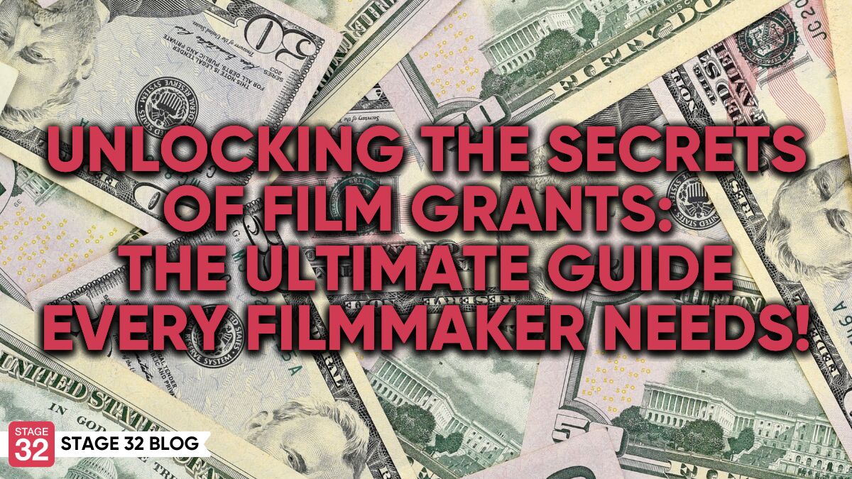 Unlocking the Secrets of Film Grants: The Ultimate Guide  Every Filmmaker Needs!