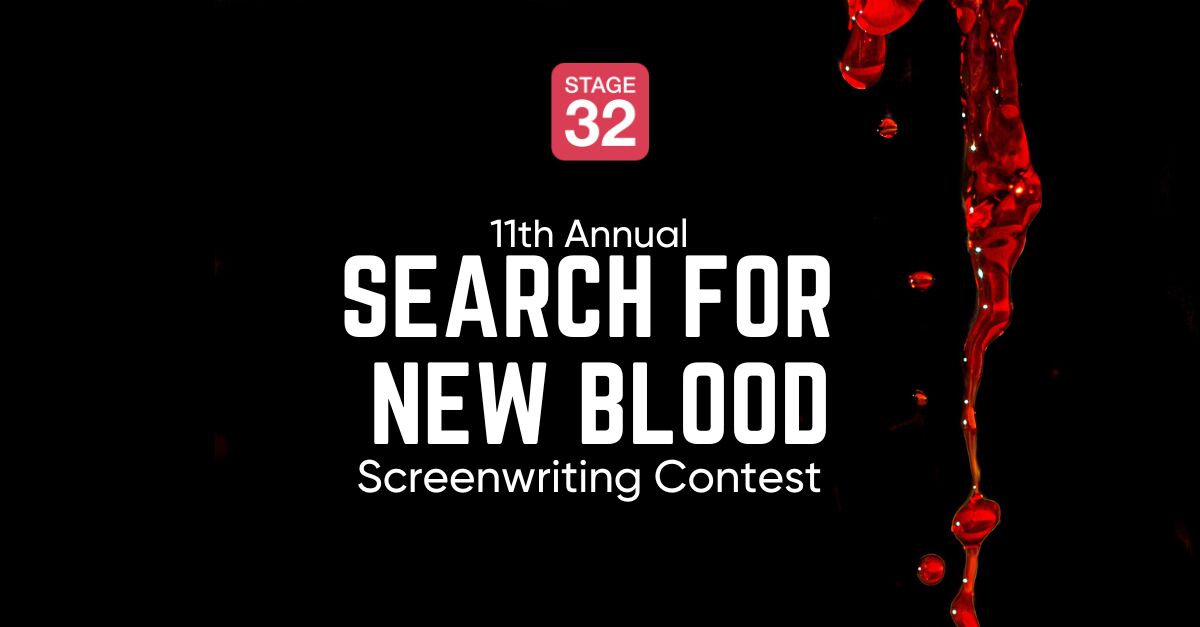 11th Annual Search for New Blood Screenwriting Contest