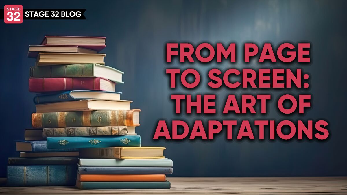 From Page to Screen: The Art of Adaptations