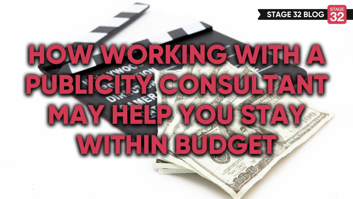 How Working With A Publicity Consultant May Help You Stay Within Budget