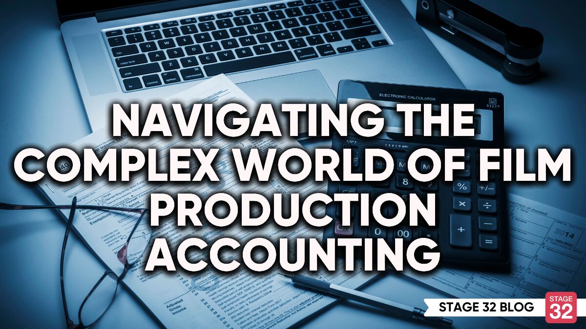 Navigating the Complex World of Film Production Accounting