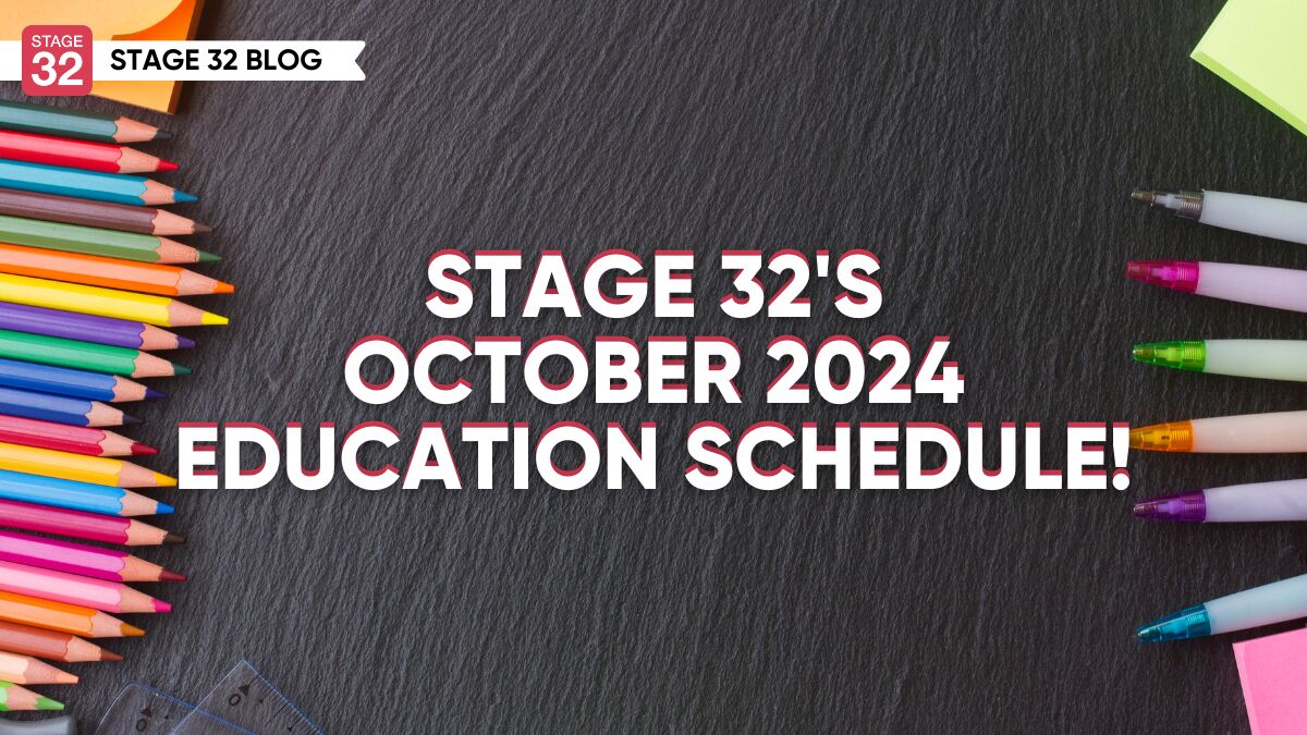 Stage 32's October 2024 Education Schedule!