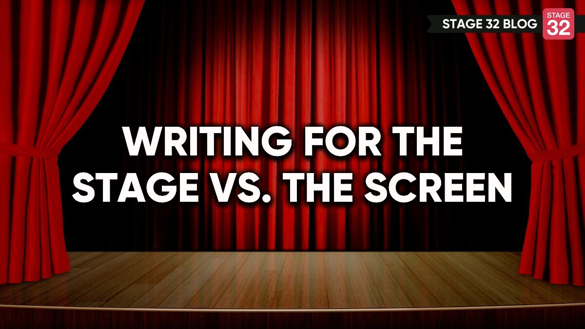 Writing For The Stage vs. The Screen