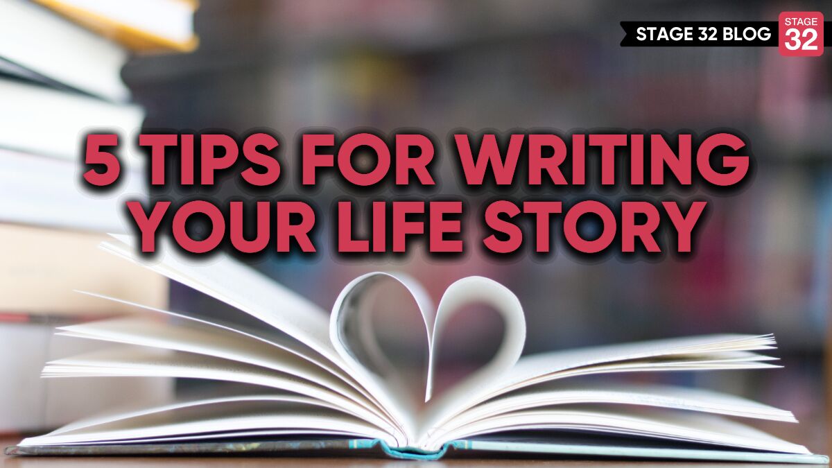 5 Tips For Writing Your Life Story