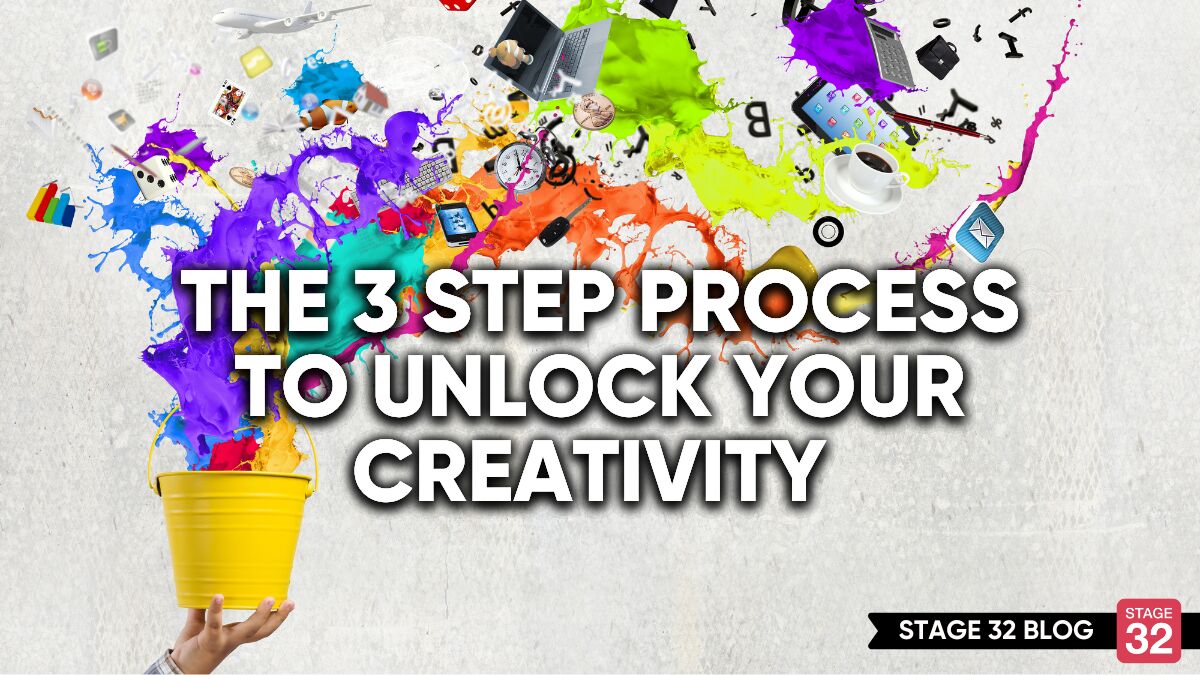 The 3 Step Process To Unlock Your Creativity 