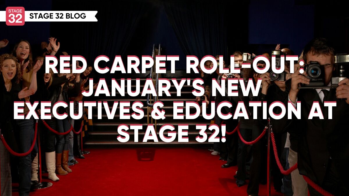 Red Carpet Roll-Out: January 2025's New Executives & Education at Stage 32!