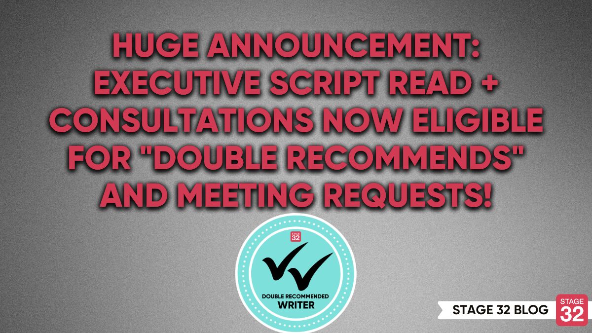 Huge Announcement: Executive Script Read + Consultations Now Eligible for "Double Recommends" and Meeting Requests!