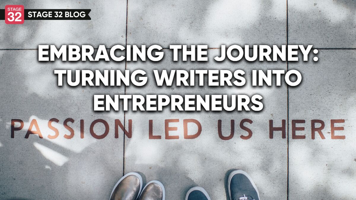 Embracing the Journey: Turning Writers Into Entrepreneurs