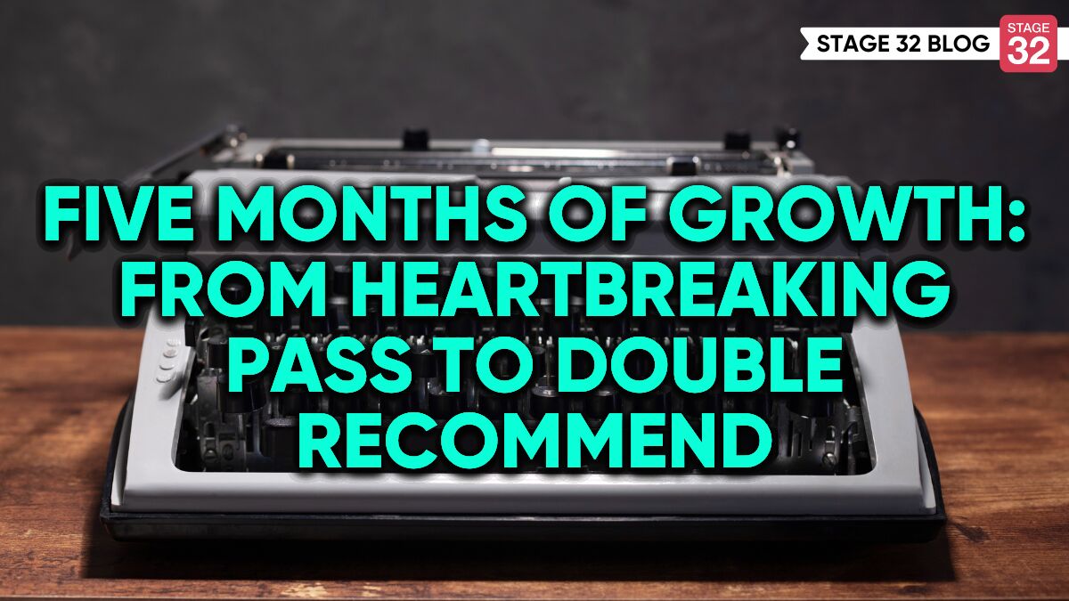 Five Months Of Growth: From Heartbreaking Pass To Double Recommend