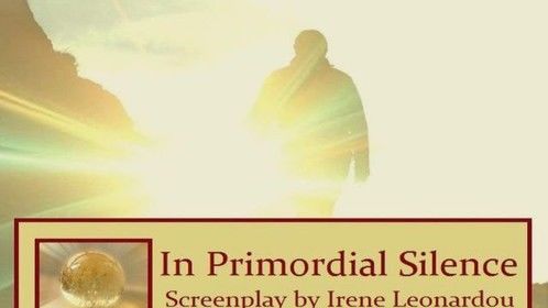 An adventurous and exciting screenplay about the secret behind Human Evolution and Human Ascension!

 “In Primordial Silence” is a Fantasy / Sci-Fi screenplay by Irene Leonardou about a Quantum physicist who, during her crucial research on the evolution of the human race, finds herself part of an unlikely team and in the middle of an archaeological excavation and a sensational discovery. Running away, whilst mysterious forces work against them, they experience among other things the existence of multidimensionality and they realize that the future of humanity is in their hands. 