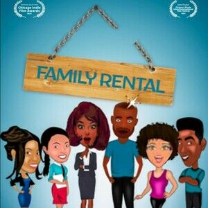 Family Rental (Pilot for Ten-Part Black Sitcom)