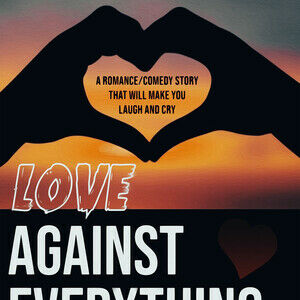 Love Against Everything