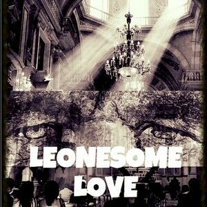 Leon'e'some Love (working title)