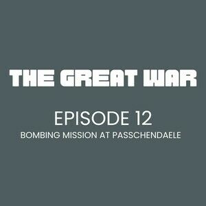 Bombing Mission at Passchendaele