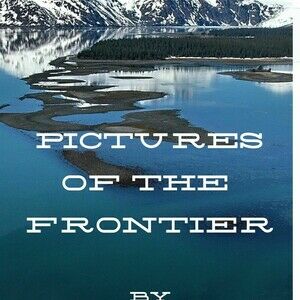 Pictures of the Frontier 
