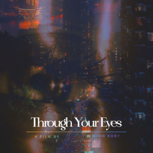 Through your Eyes